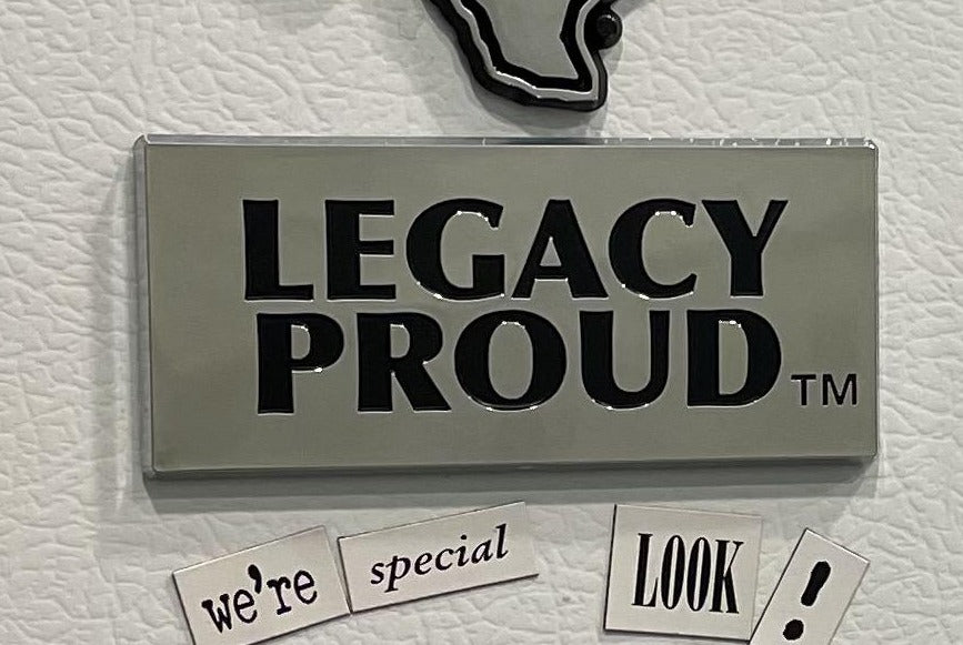 Legacy Proud Magnet